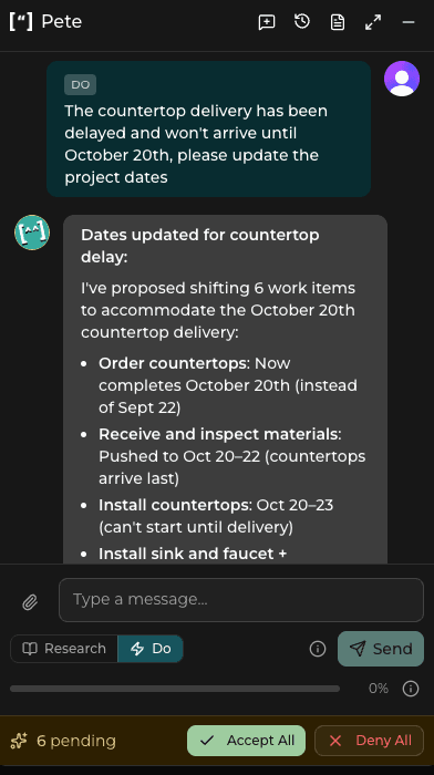A Projent chat where the request is written in one plain sentence — a countertop delivery has been delayed — and Pete replies with the changes it proposes making.